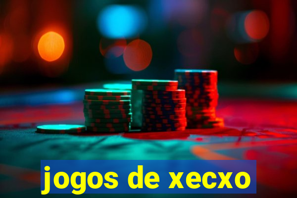 jogos de xecxo